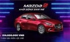 Mazda 2     2019 - Bán Mazda 2 - Công nghệ vượt trội