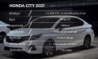 Honda City 2021 - Honda City G 2021 - Sẵn xe đủ màu giao ngay - Hỗ trợ vay 80% tặng tiền mặt, bảo hiểm, phụ kiện